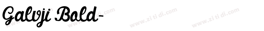 Galvji Bold字体转换